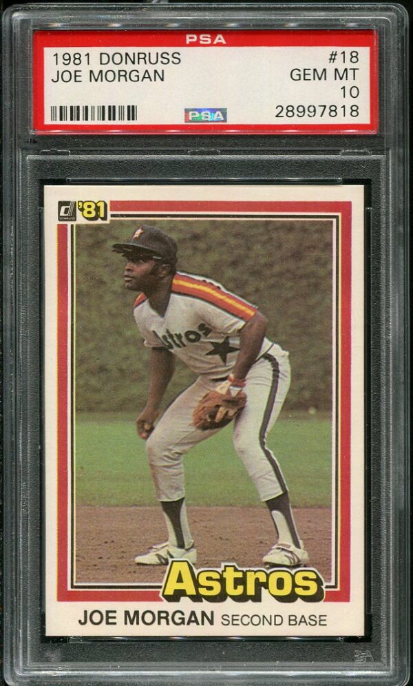 Authentic 1981 Donruss #18 Joe Morgan PSA 10 Baseball Card