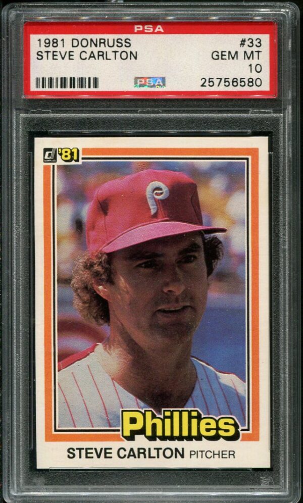 Authentic 1981 Donruss #33 Steve Carlton PSA 10 Baseball Card