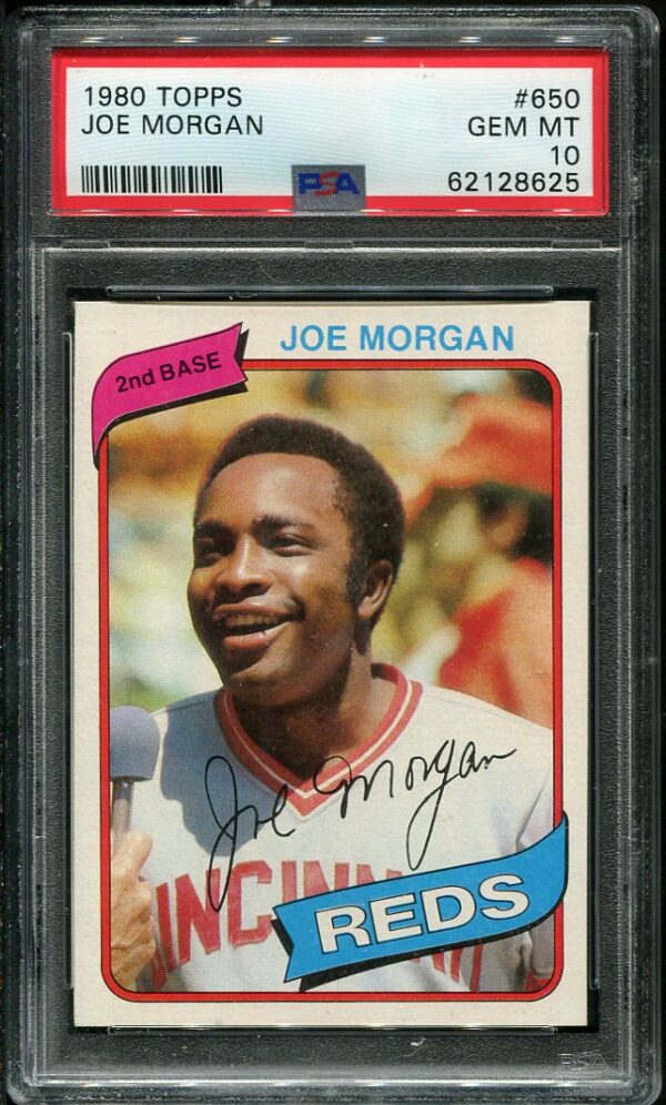 Authentic 1980 Topps #650 Joe Morgan PSA 10 Baseball Card