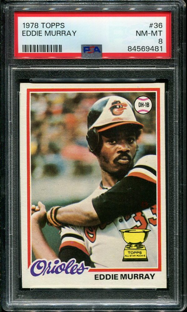 Authentic 1978 Topps #36 Eddie Murray PSA 8 Rookie Baseball Card