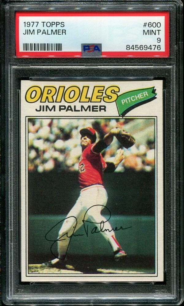 Authentic 1977 Topps #600 Jim Palmer PSA 9 Baseball Card