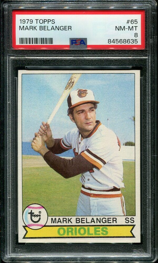 Authentic 1979 Topps #65 Mark Belanger PSA 8 Baseball Card