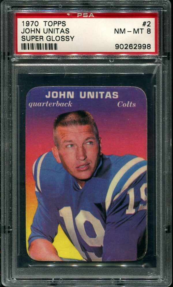 Authentic 1970 Topps Super Glossy #2 Johnny Unitas PSA 8 Football Card