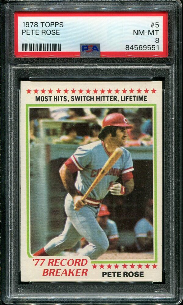Authentic 1978 Topps #5 Pete Rose PSA 8 Baseball Card