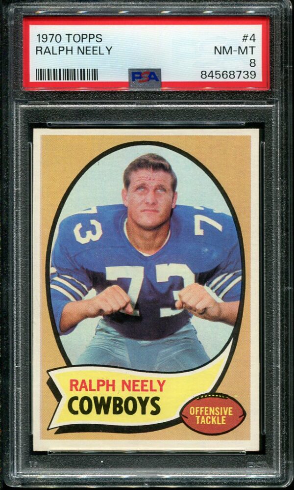 Authentic 1970 Topps #4 Ralph Neely PSA 8 Football Card