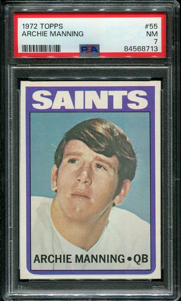 Authentic 1972 Topps #55 Archie Manning PSA 7 Rookie Football Card