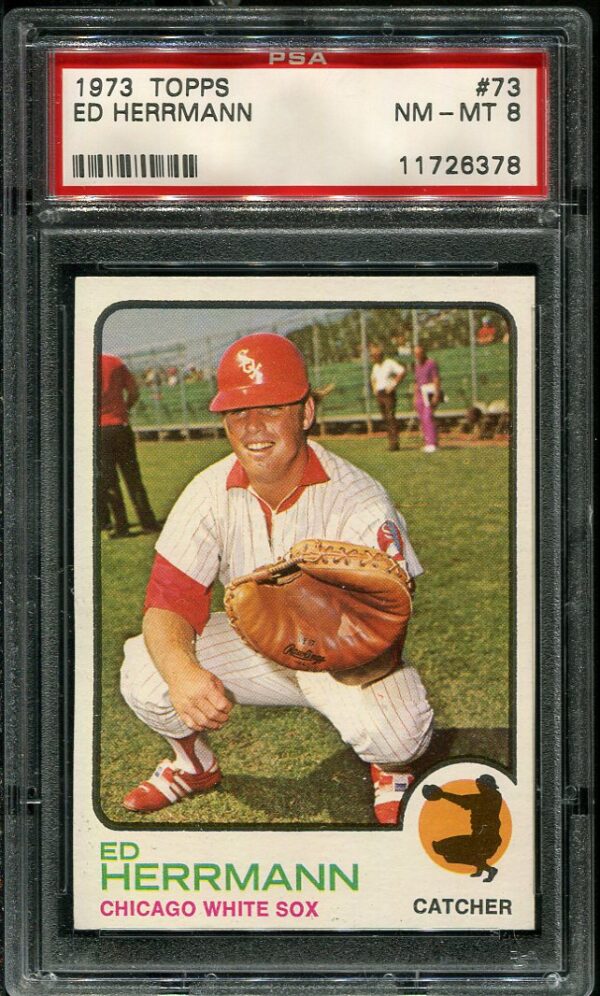 Authentic 1973 Topps #273 Ed Herrmann PSA 8 Baseball Card
