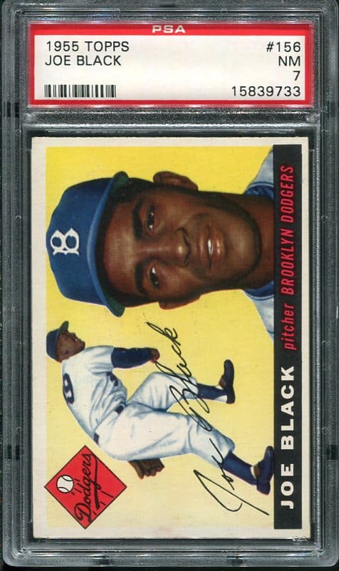 Authentic 1955 Topps #156 Joe Black PSA 7 Baseball Card