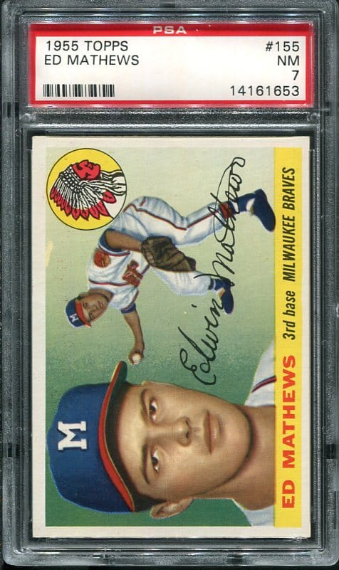 Authentic 1955 Topps #155 Eddie Mathews PSA 7 Baseball Card