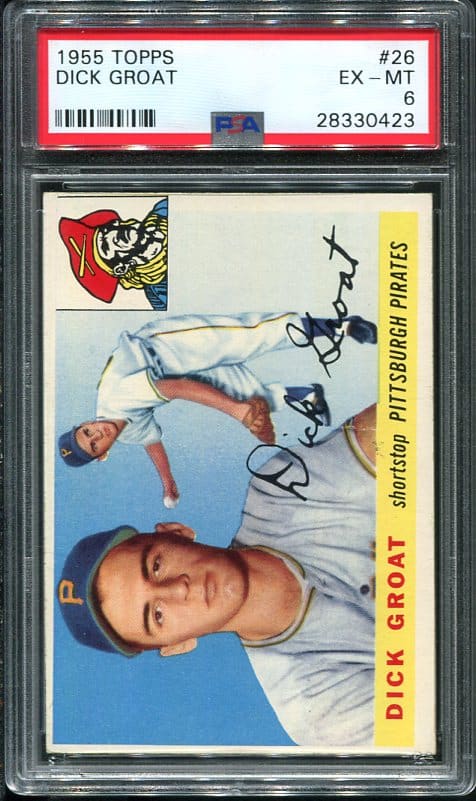 Authentic 1955 Topps #26 Dick Groat PSA 6 Baseball Card