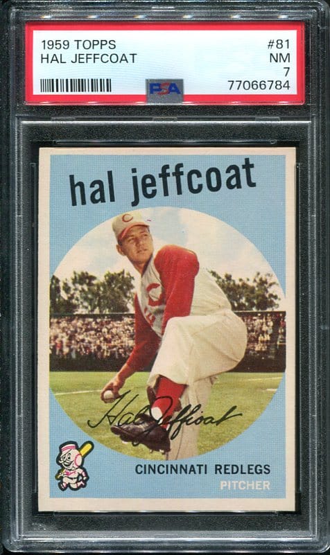 Authentic 1959 Topps #81 Hal Jeffcoat PSA 7 Baseball Card