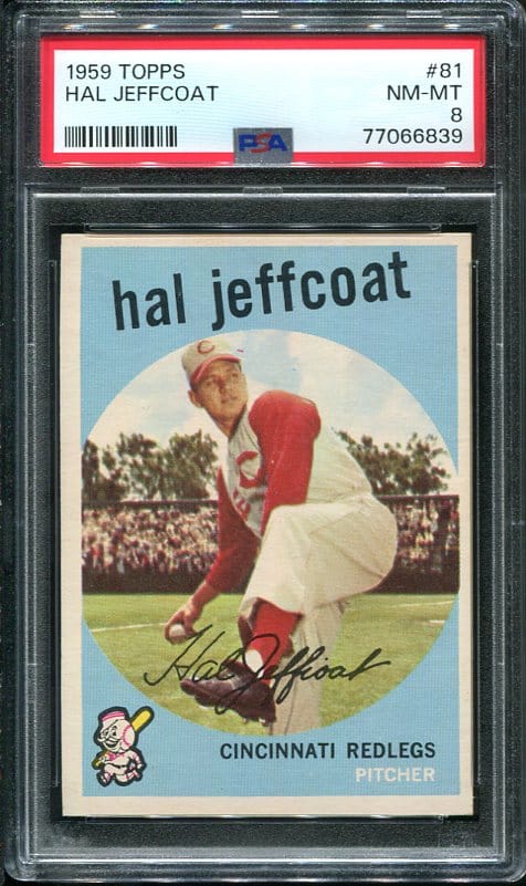 Authentic 1959 Topps #81 Hal Jeffcoat PSA 8 Baseball Card