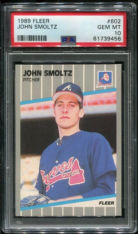 Authentic 1989 Fleer #602 John Smoltz PSA 10 Rookie Baseball Card