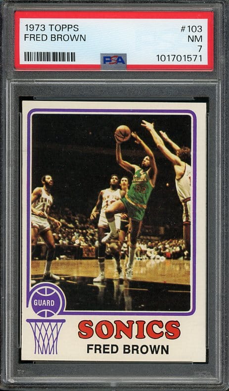 Authentic 1973 Topps #103 Fred Brown PSA 7 Basketball Card